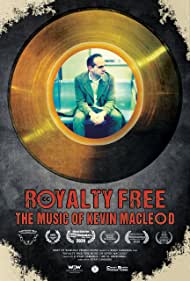 Royalty Free: The Music of Kevin MacLeod