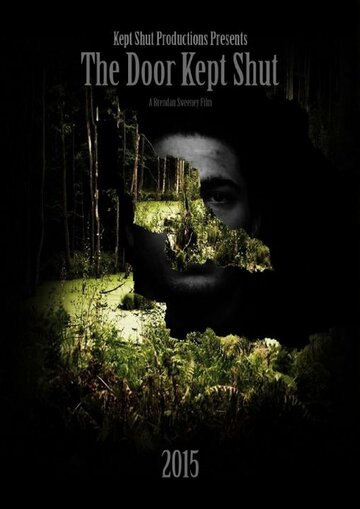 The Door Kept Shut (2015)